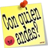Con quien andas?