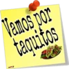 Vamos por taquitos