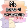 Me
lenas el
corazoncito
Elorena