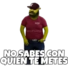 BOSS @edhumw. ap NO SABES CON QUIEN TE METES