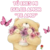 TÚ ERES MI
DULCE AMOR
"TE AMO"