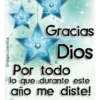 Gracias
Dios
Por todo
lo que durante este
año me diste!
Ondapix.com/tica