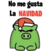 No me gusta
La NAVIDAD
D
