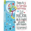Para ti y
tu familia
hermosa
LO
MEJOR.
de lo mejor
en este
año nuevo.
(y siempre):
32ear