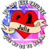 TATUATE
NO SE TE
SOY
Julia
BORRA
NO
Que