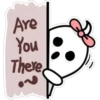 Are
You
There