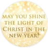MAY YOU SHINE
THE LIGHT OF
CHRIST IN THE
NEW YEAR!