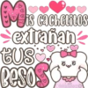 Budis
M
extrañan
tus
Beso
is cachetitos
mo
Melissa