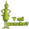 Y mi
ponche?