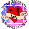 SOY
TATUAJE
Lady
QUE NO
BORRA
