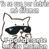 Yo se que por detrás
mě difaman
7
Y por delante
me la maman