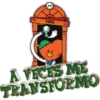 TATA
חיון
A VECES ME
TRANSFORMO