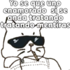Yo se que uno
enamorado si se
anda tratando
tratando mentiras