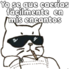 Yo se que caerias
fácilmente en
mis encantos
7