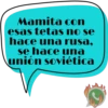Mamita con esas tetas no se hace una rusa, se hace una unión soviética C