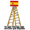te has venido mas
arriba que España