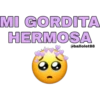 MI GORDITA
HERMOSA
@ballolet88