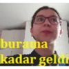 burama
kadar geldi