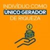 INDIVÍDUO COMO
ÚNICO GERADOR
DE RIQUEZA
$
QHD