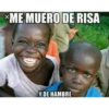 ME MUERO DE RISA
Y DE HAMBRE