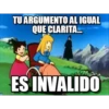 TU ARGUMENTO AL IGUAL
QUE CLARITA...
ES INVALIDO
memegen es