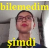 bilemedim
şimdi
