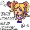 JA JA YA ME ENCARGUE DE TU JA JA AMIGUITA...