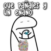 Que panales y
UN ENANO