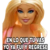 EN LO QUE TU VAS
YO YA FUÍ Y REGRESE