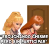 ESCUCHANDO CHISME
PERO SIN PARTICIPAR