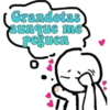 Grandotas
aunque me
Peguen