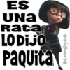 ES
UNA
Rata
LO DIJO
Paquita
✪VAlejandra Yo