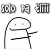solo pa tiii