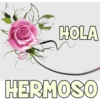 HOLA
HERMOSO