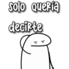 solo Queria
decirte