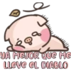 YA MEJOR Que Me
LLEVE EL DIABLO