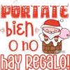 PORTATE
bishe
O no
hay ReGaLo!
MELISSO