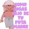 COMO
DIGAS
HIJO DE
TU
PUTA
MADRE