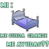 MI= ME QUEDA GRANDE ME AYUDAS??