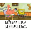 PÁSAME LA
RESPUESTA