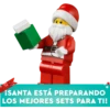 ¡SANTA ESTÁ PREPARANDO
LOS MEJORES SETS PARA TI!