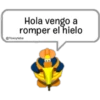Hola vengo a
romper el hielo
@Yosoyteba