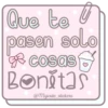 Que te l
pasen solo
cosas
Bonitas
@mycute_stickers