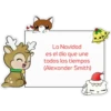 La Navidad
es el día que une
todos los tiempos
(Alexander Smith)