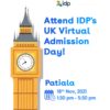 1
idp
Attend IDP's
UK Virtual
Admission
Day!
Patiala
000 18th Nov, 2021
1:30 pm - 5:30 pm