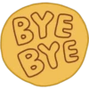 BYE
BYE