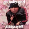 gn baby gorl FO sleep well Go