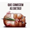 QUE COMECEM
AS DIETAS!