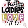 Thef
LaDies
LOVE
Me