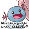 What is a god to a non-believer?